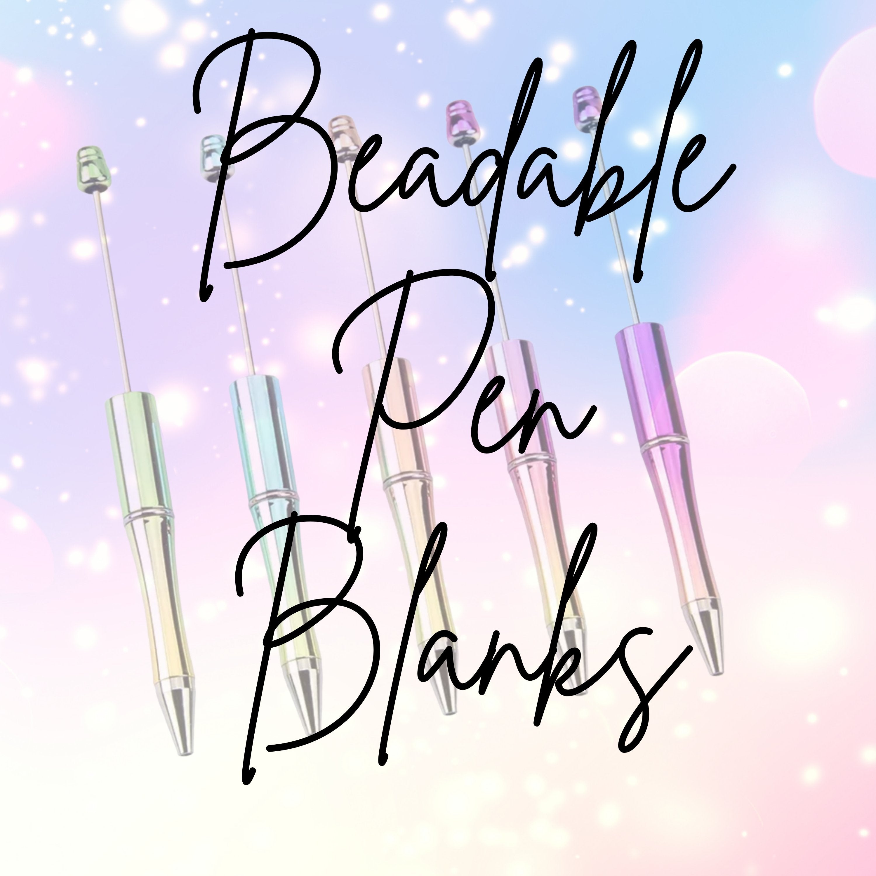 Fillable & Beadable Pens (Blanks) – uniquelyyoursbytiffany