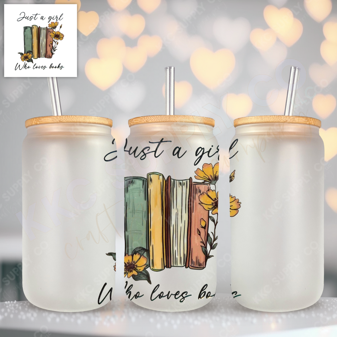 UV16440-Just A Girl Who Loves Books UV DTF Decal
