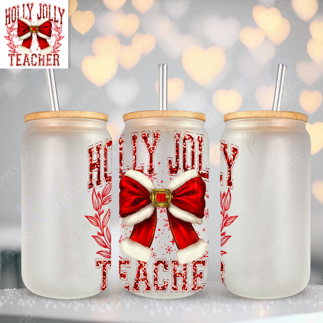 UV16124-Holly Jolly Teacher UV DTF Decal
