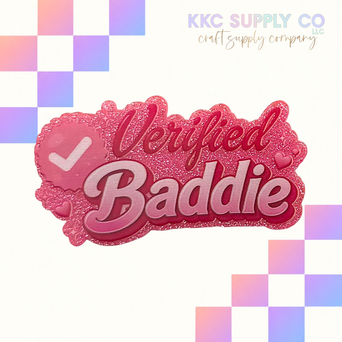 Verified Baddie acrylic flatback