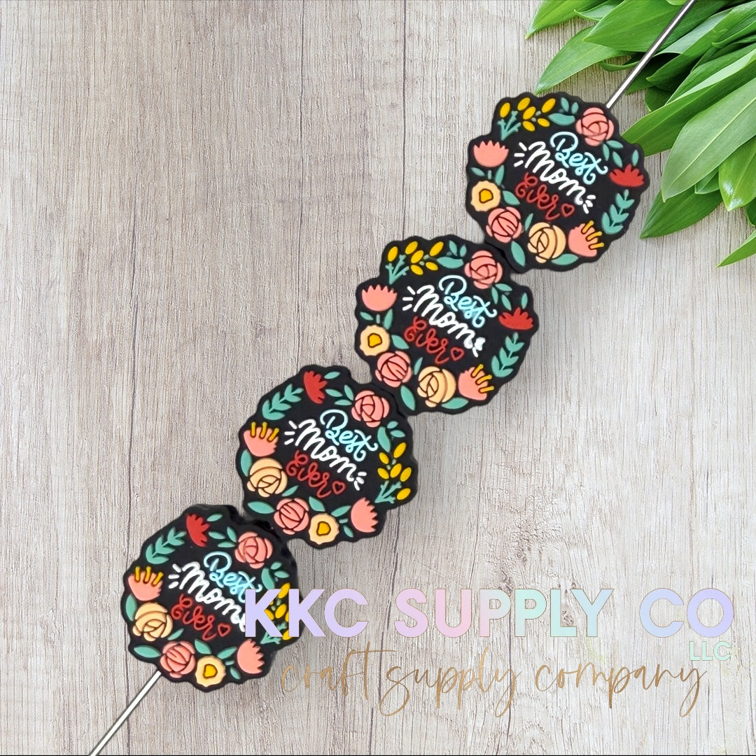 Floral Best Mom Ever Silicone Focal Bead