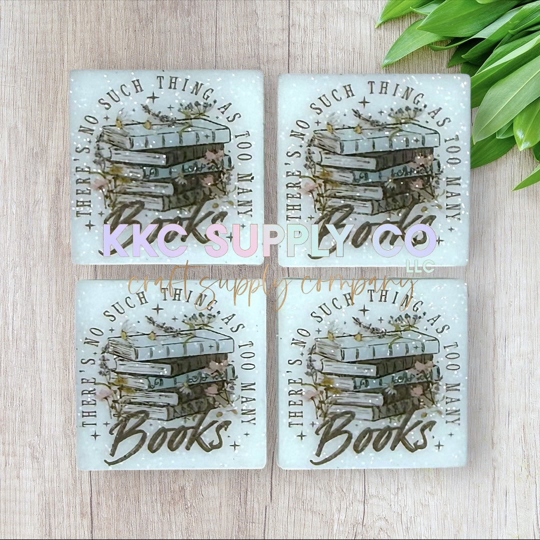 There’s No Such Thing As Too Many Books Glitter Square Printed Silicone Focal Bead-KKCSC Custom