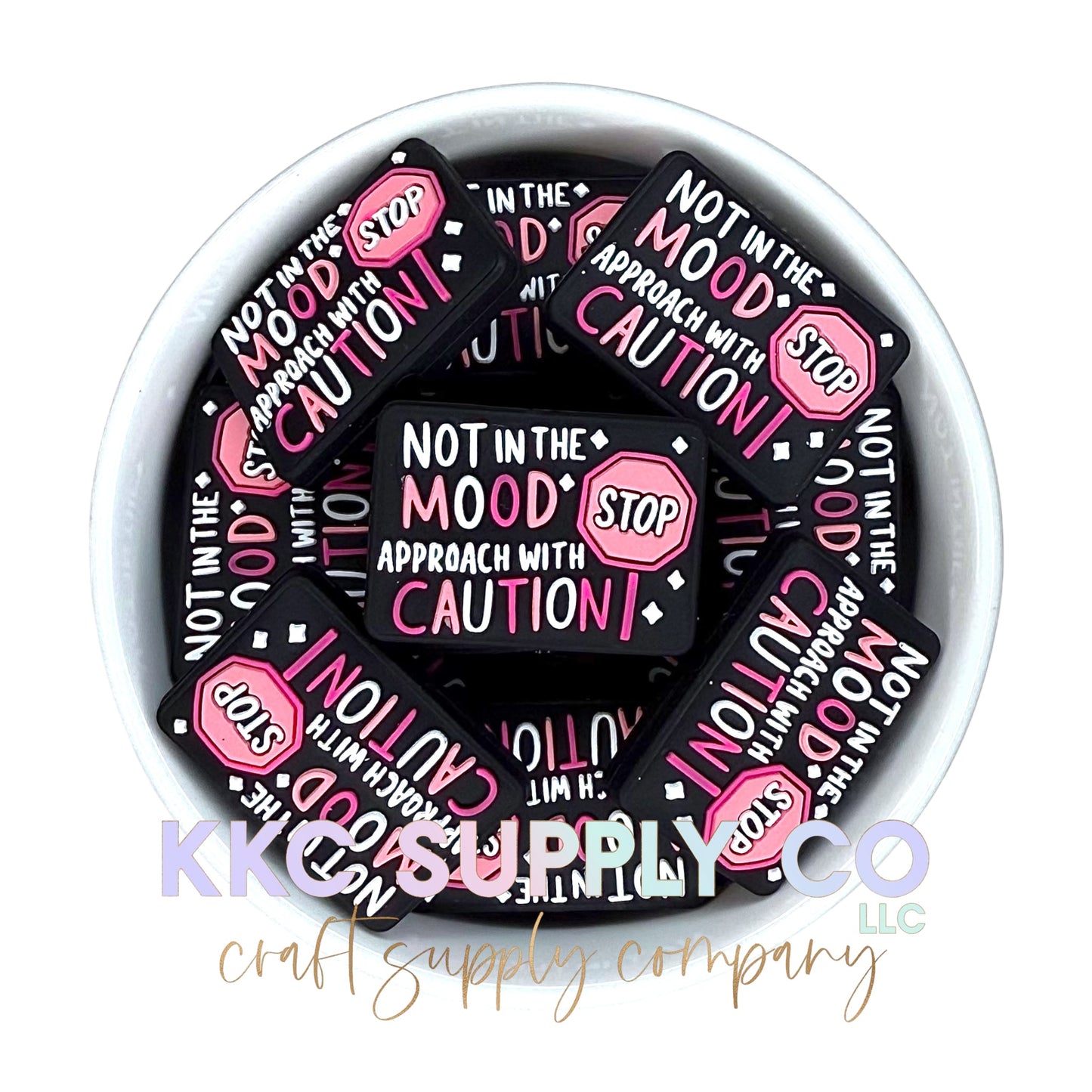 Not In The Mood Approach With Caution Silicone Focal Bead