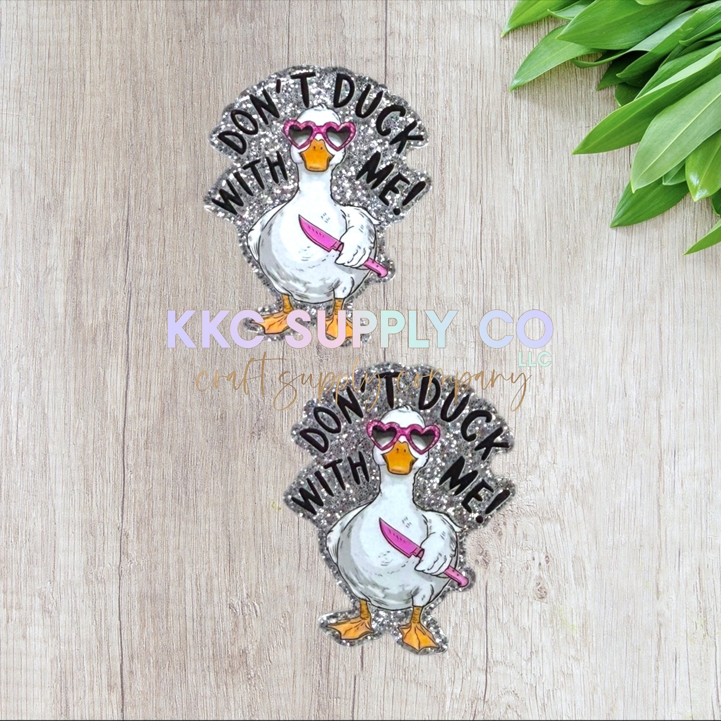 AT298-Don’t Duck With Me-Acrylic Flatback