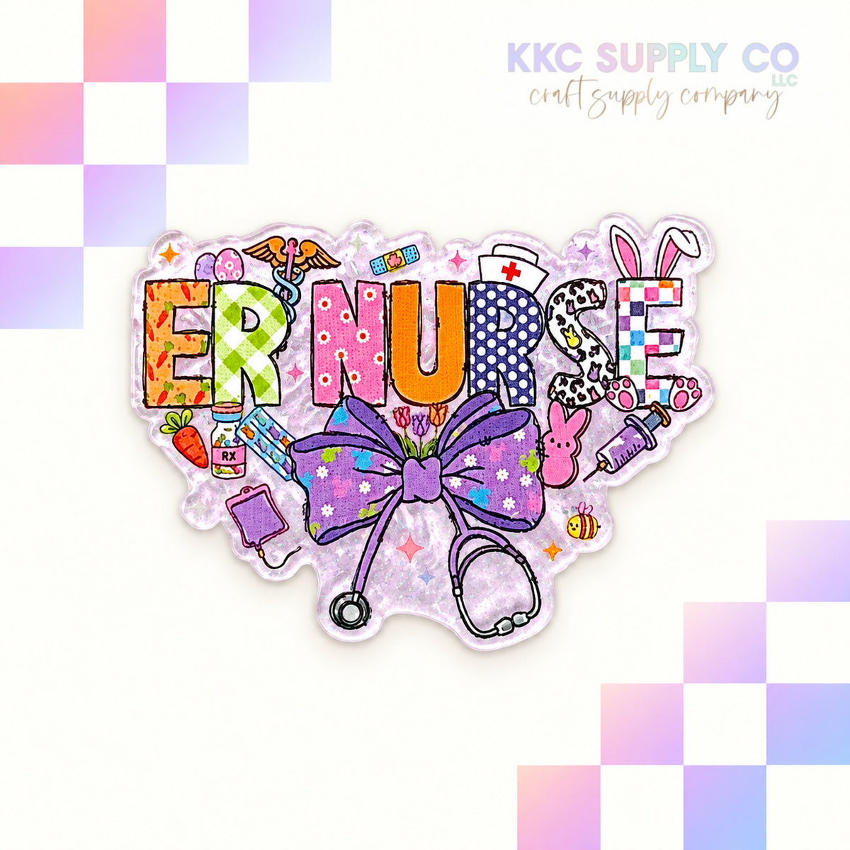 Easter ER Nurse acrylic flatback - KKC Supply Co