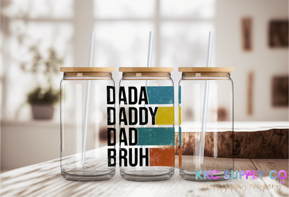 UV16219-Dada Daddy Dad Bruh 16oz UV DTF Decal