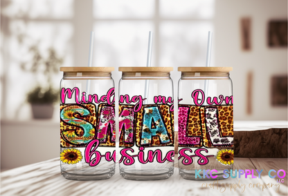 UV16148-Minding My Own Small Business 16oz UV DTF Wrap