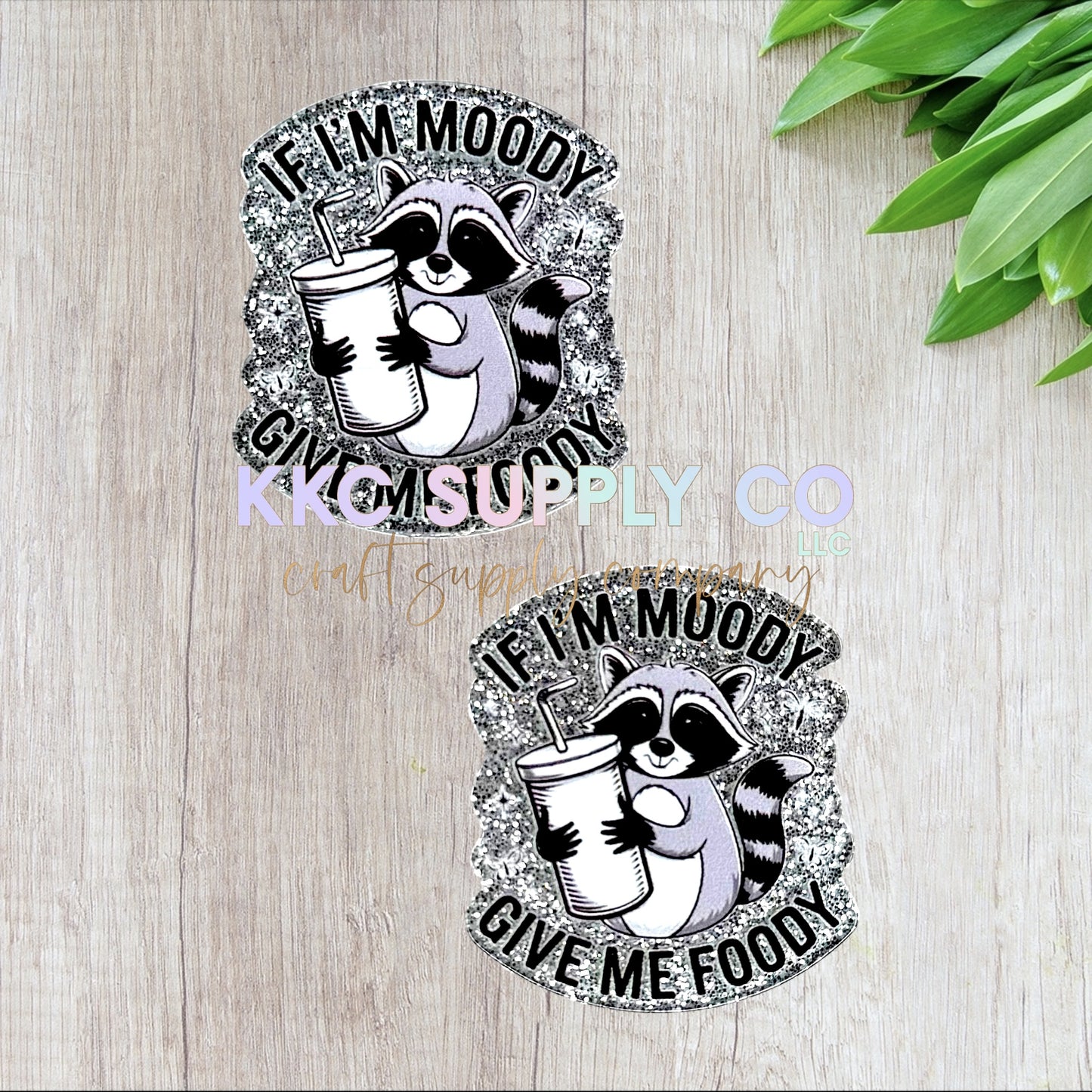 AT386-If I'm Moody Give Me Foody-Acrylic Flatback