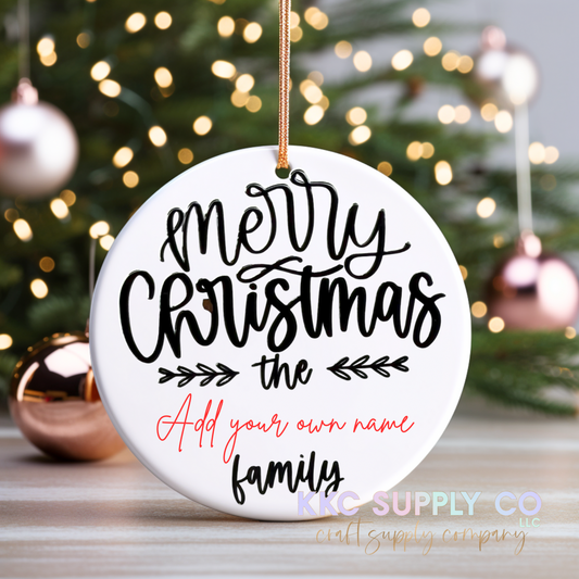 UVCO01-Merry Christmas The (insert your own name) Family UV DTF Christmas Ornament Decal