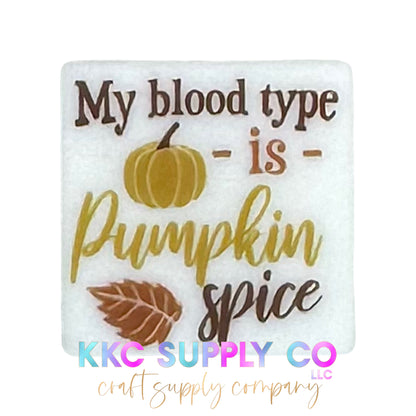 My Blood Type Is Pumpkin Spice Square Silicone Focal Bead