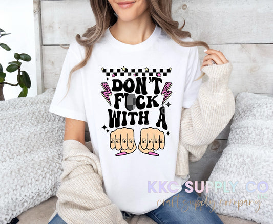 #114-Don’t F@ck With A Boss Babe DTF T-Shirt Transfer