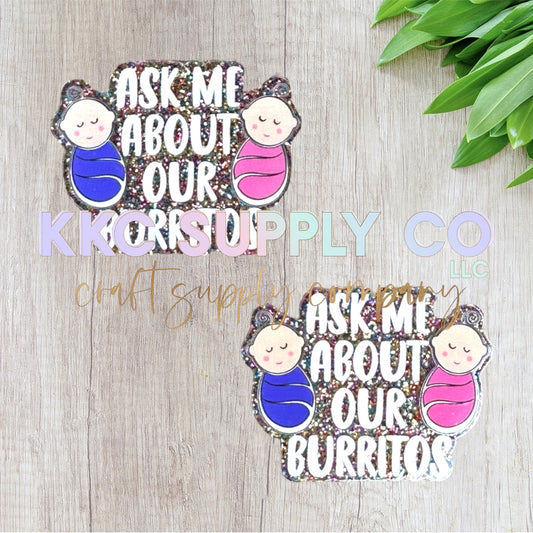AT53-Ask Me About Our Burritos-Acrylic Flatback