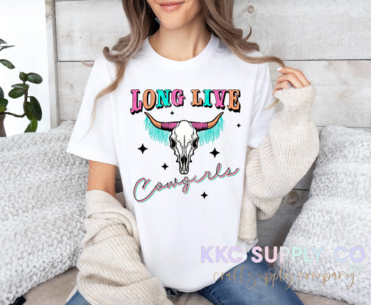 #110-Long Live Cowgirls DTF T-Shirt Transfer