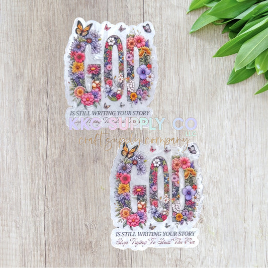 AT637-God Is Still Writing Your Story-Acrylic Flatback