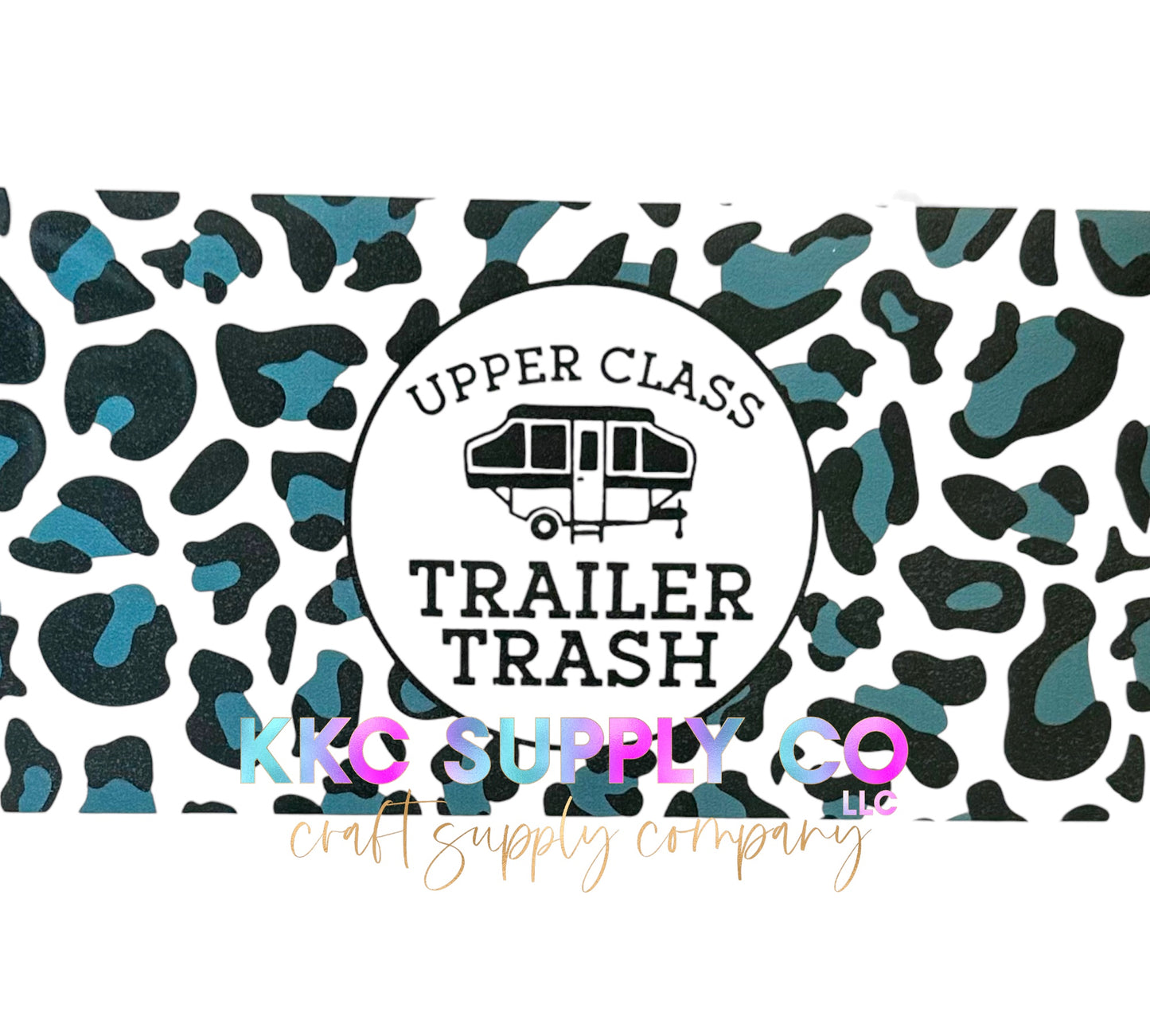 UV1624-Upper Class Trailer Trash 16oz UV DTF Wrap