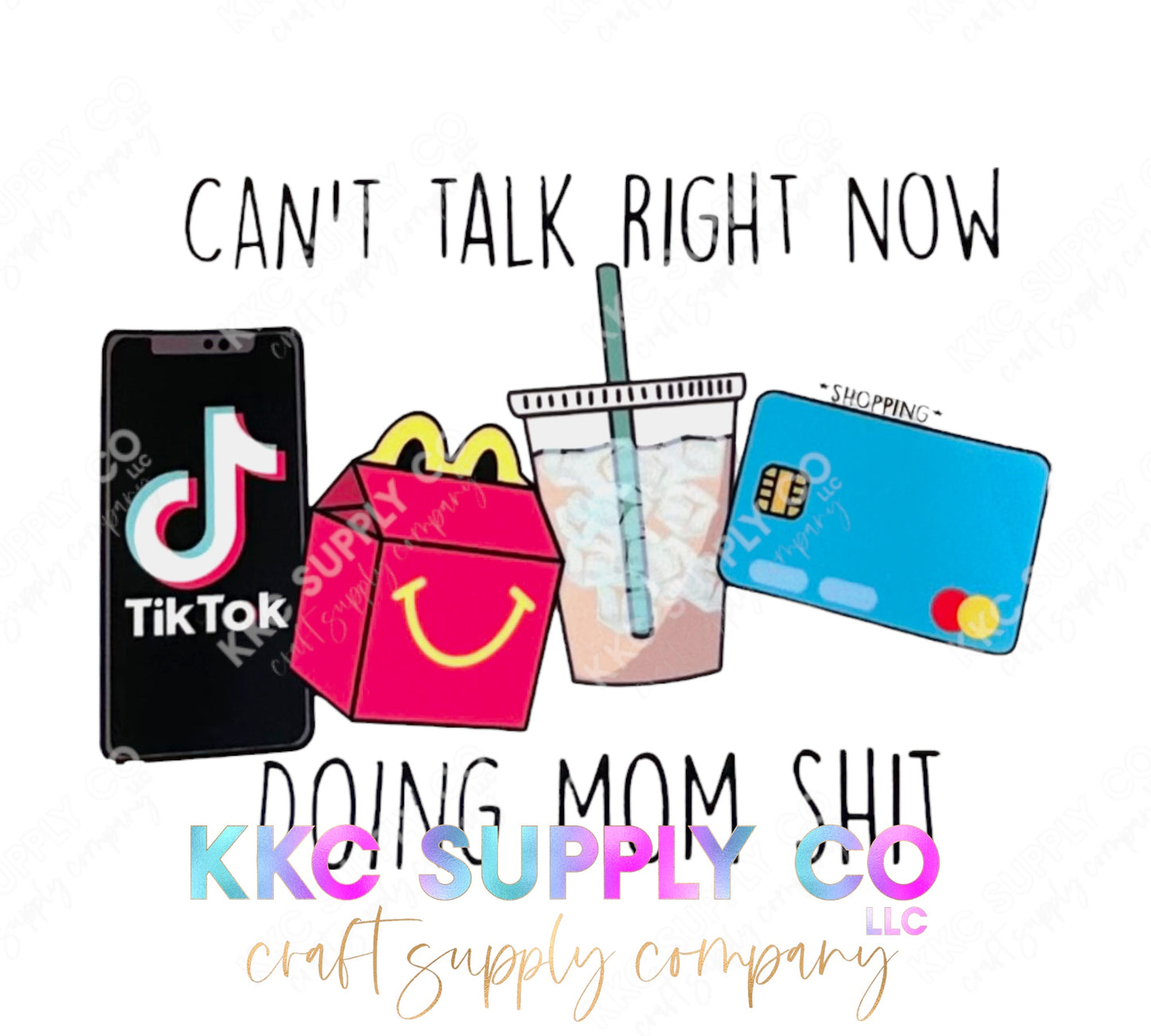 UV16288-Can’t Talk Right Now Doing Mom Sh!t 16oz UV DTF Decal