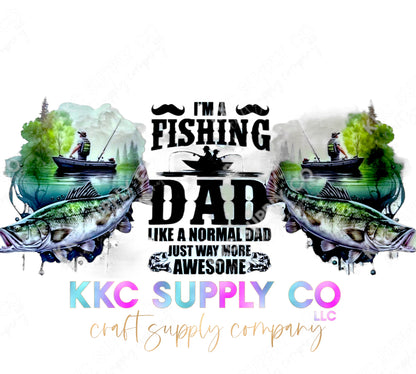 UV16315-I’m A Fishing Dad 16oz UV DTF Wrap