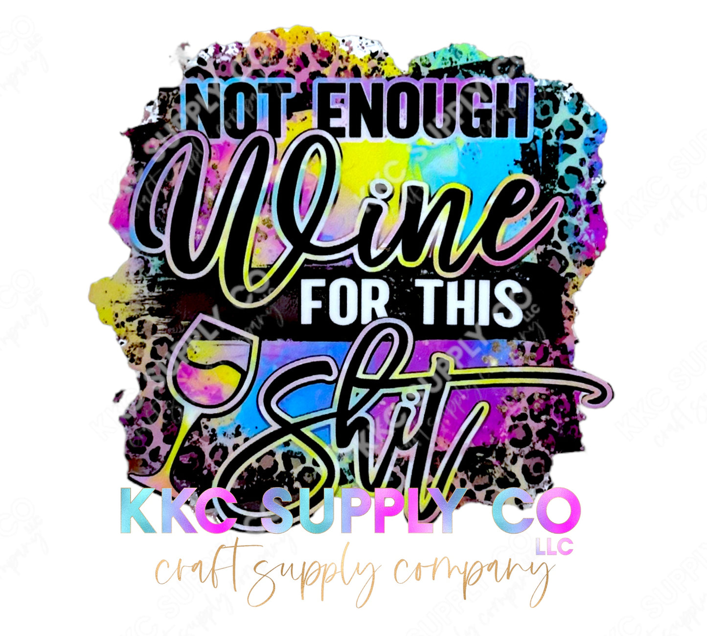 UV16277-Not Enough Wine For This Sh!t 16oz UV DTF Decal