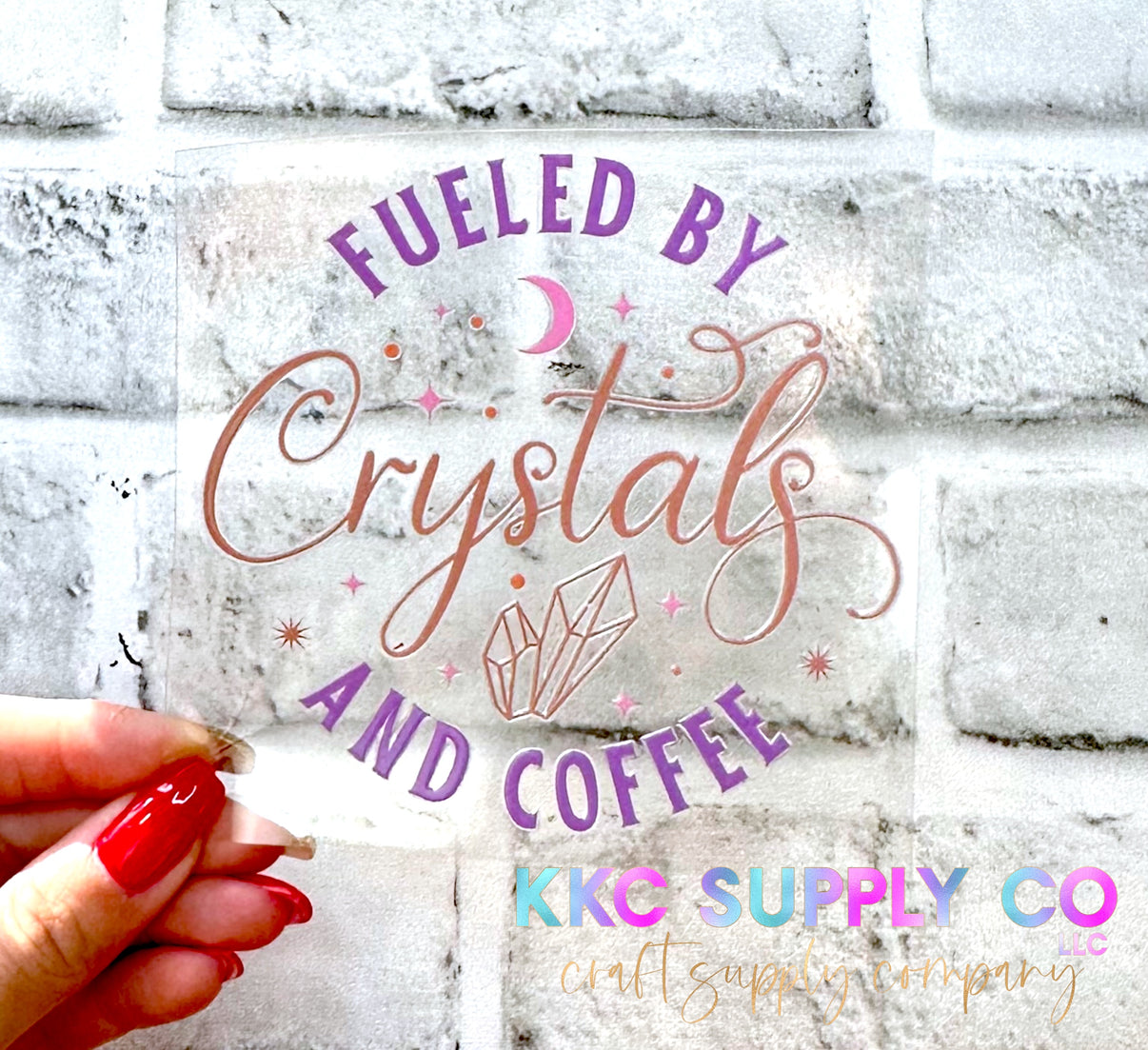 Uv16279 Fueled By Crystals And Coffee 16oz Uv Dtf Decal Kkc Supply Co Llc 7791