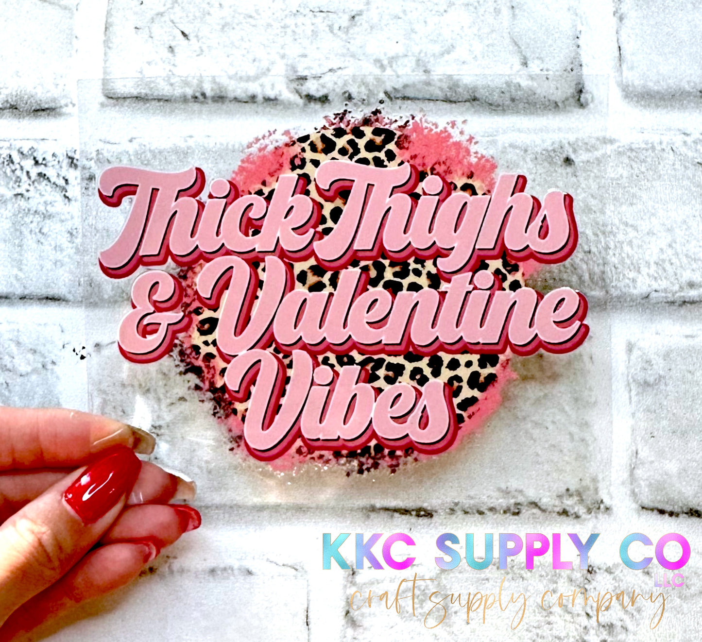 UV16291-Thick Thighs & Valentines Vibes 16oz UV DTF Decal