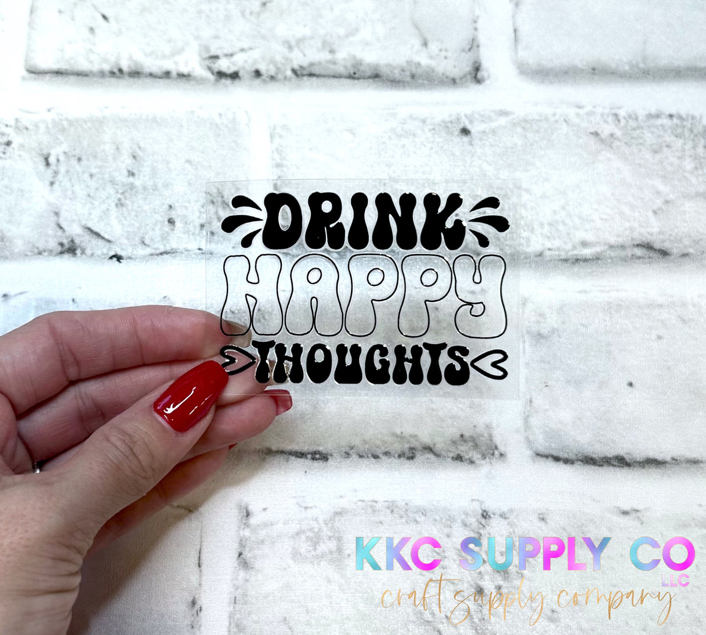 UVSD22-Drink Happy Thoughts 2 Inch UV DTF Small Decal