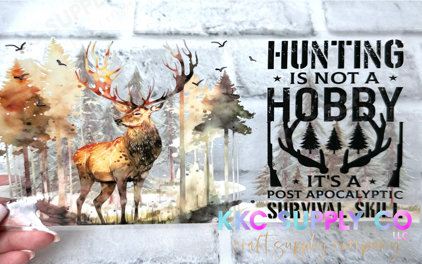 UV16339-Hunting Is Not A Hobby 16oz UV DTF Wrap or Decal Sheet