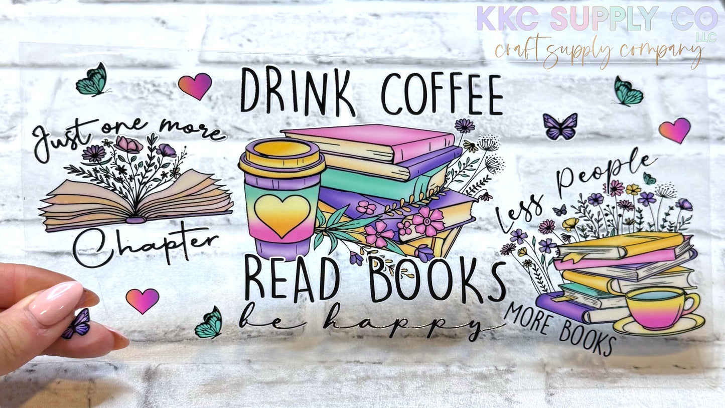 UV16181-Drink Coffee Read Books Be Happy 16oz UV DTF Wrap or Element Sheet