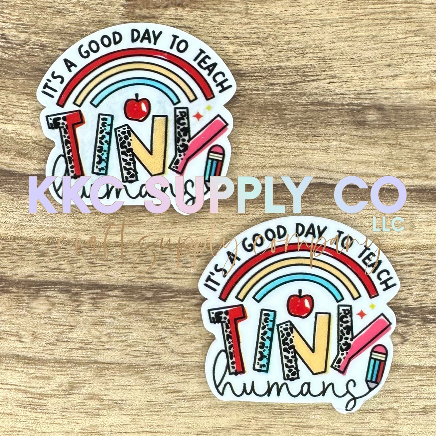 AT97-It’s A Good Day To Teach Tiny Humans-Acrylic Badge Reel Topper