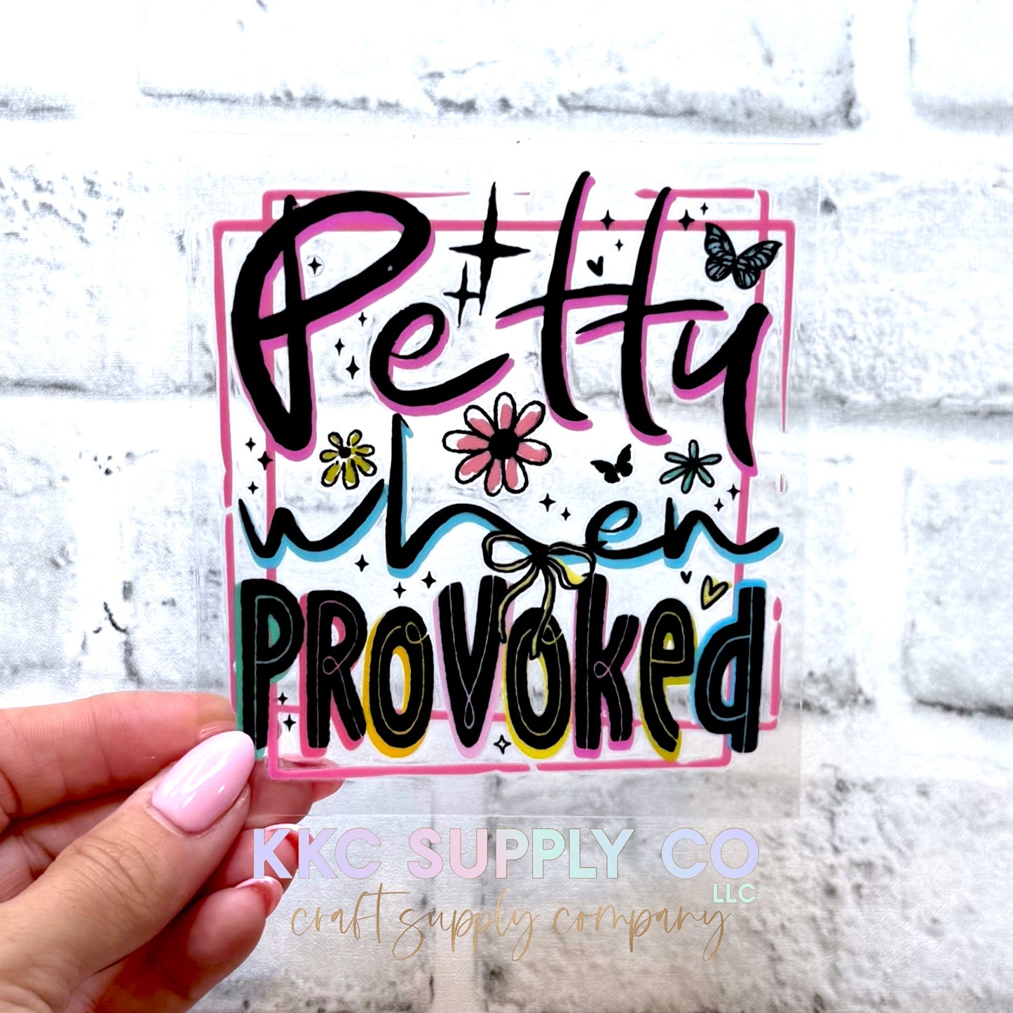 UV16691-Petty When Provoked UV DTF Decal