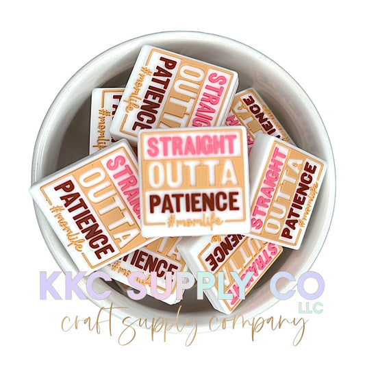 Straight Out Of Patience #momlife Silicone Focal Bead