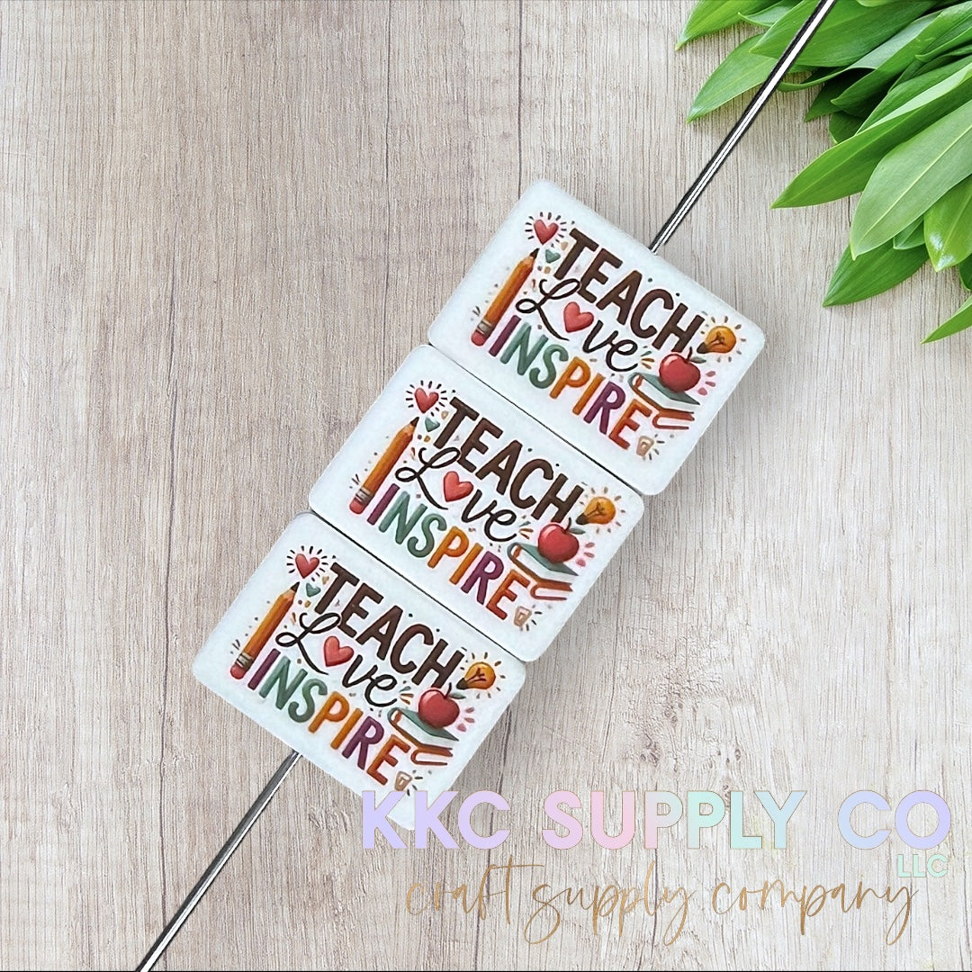 Teach Love Inspire Rectangle Printed Silicone Focal Bead