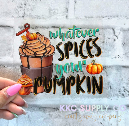 UV16567-Whatever Spices Your Pumpkin 16oz UV DTF Decal