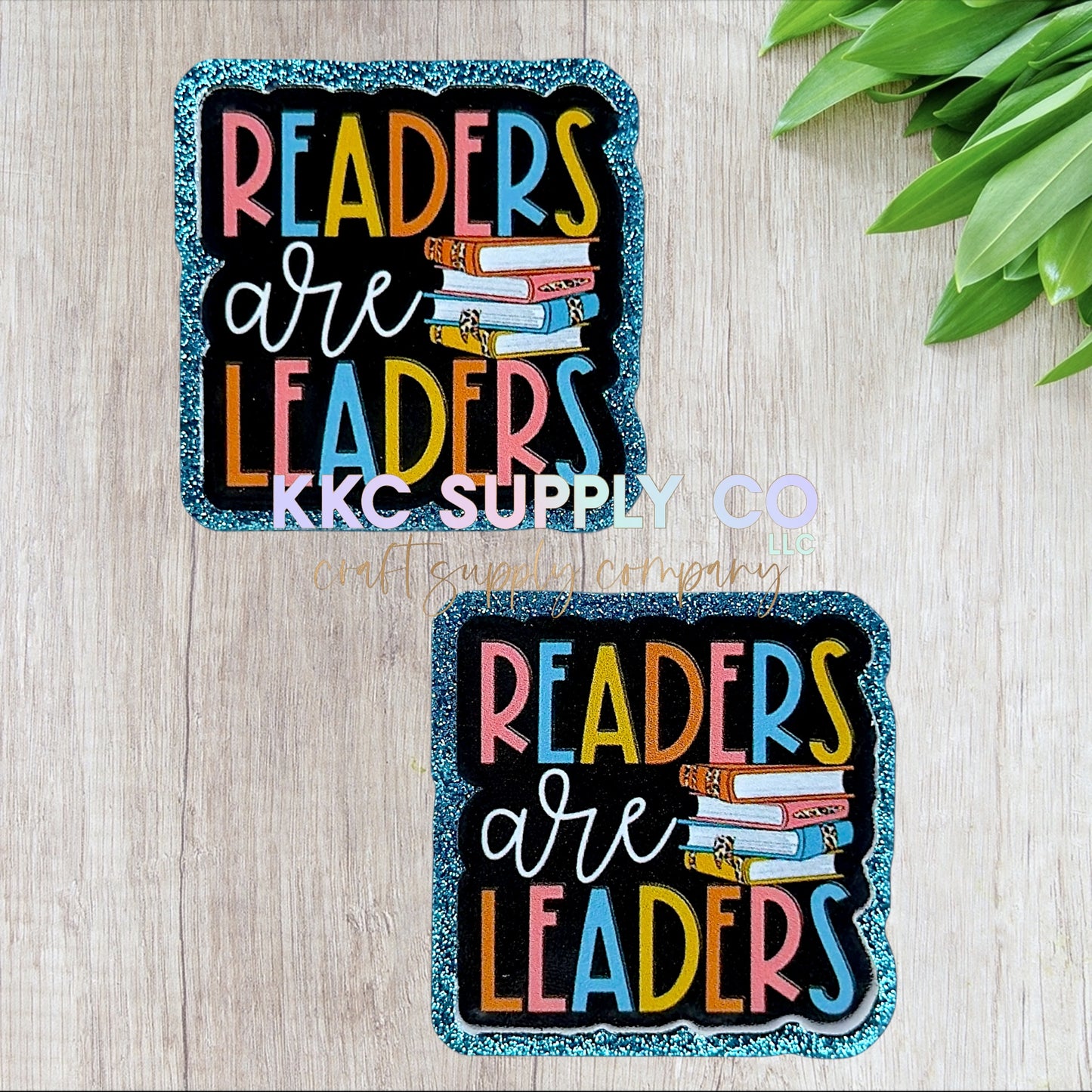 AT440-Readers Are Leaders-Acrylic Flatback