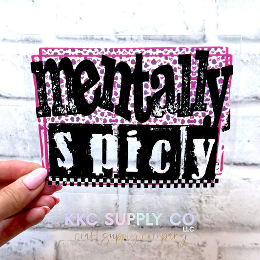 UV16704-Mentally Spicy UV DTF Decal
