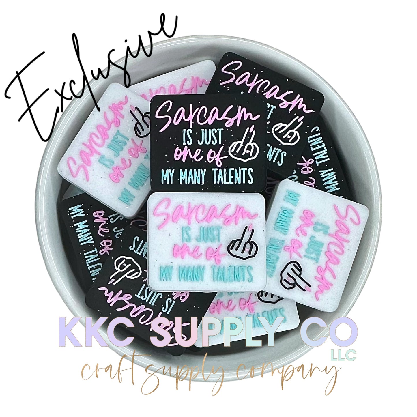 Sarcasm Is Just One Of My Many Talents Silicone Focal Bead-KKCSC Exclusive