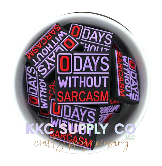 0 Days Without Sarcasm Silicone Focal Bead