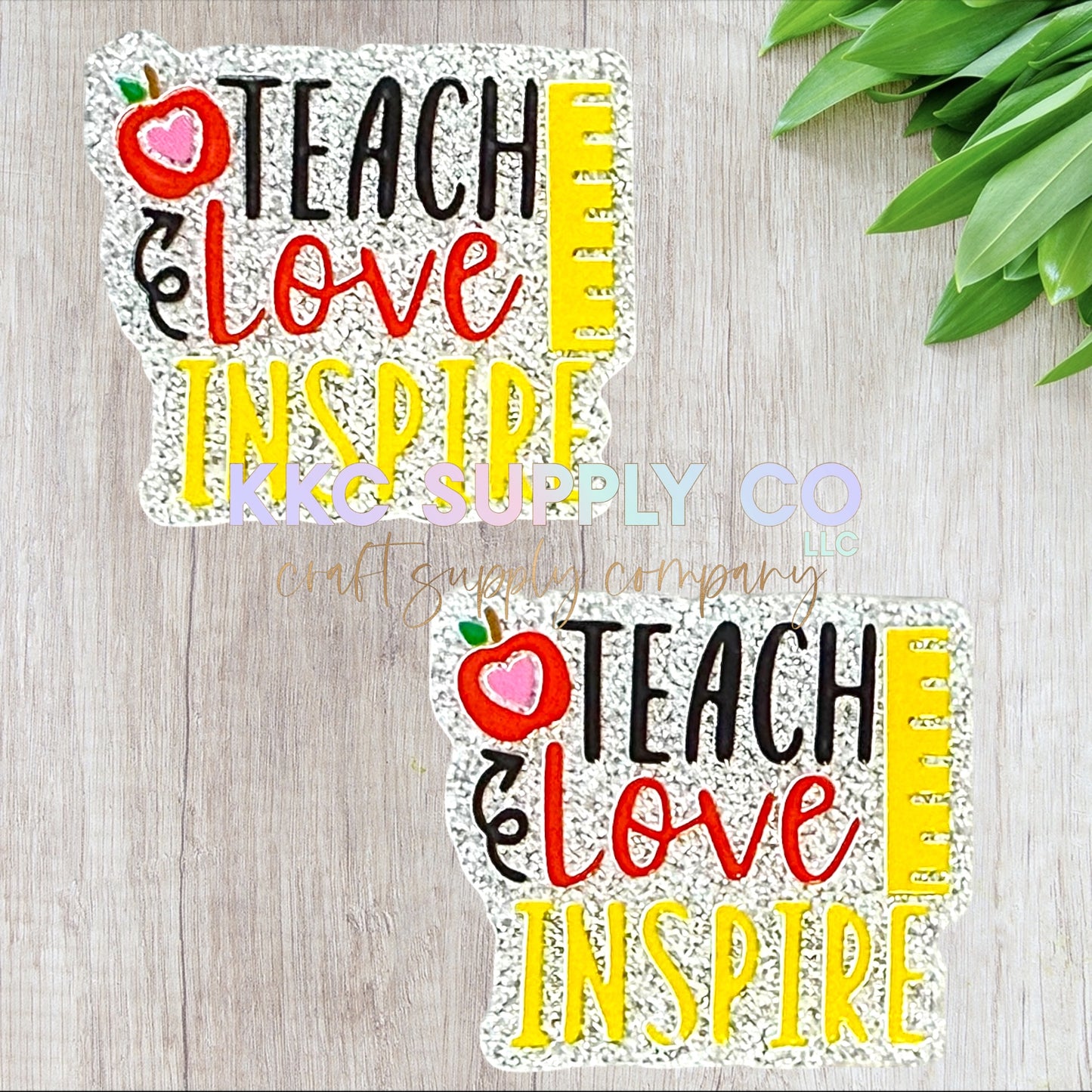 AT367-Teach Love Inspire-Acrylic Flatback