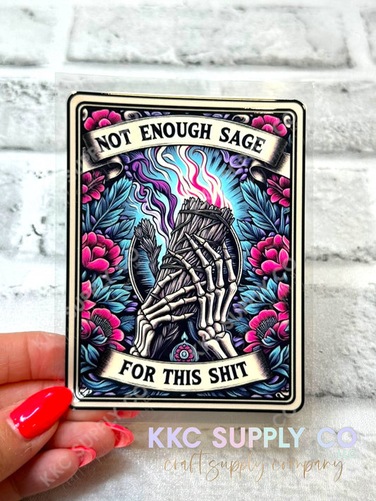UV16480-Tarot Card ”Not Enough Sage For This Sh!t” 16oz UV DTF Decal-8720