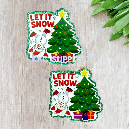 AT548-Let It Snow-Acrylic Flatback