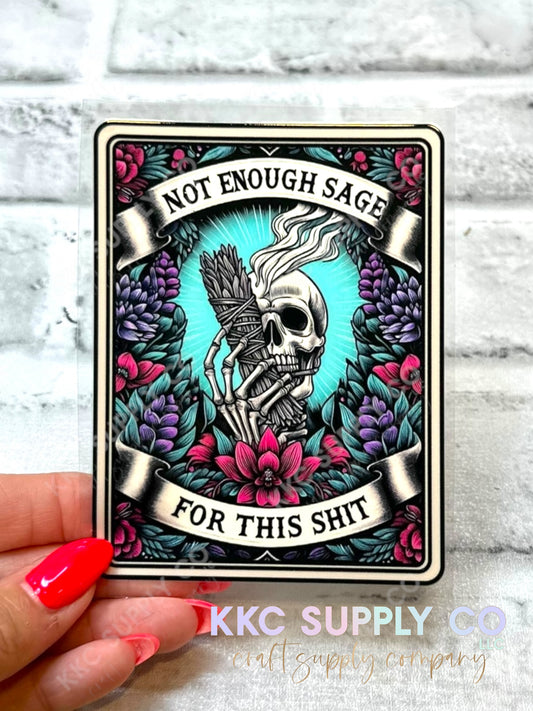 UV16479-Tarot Card ”Not Enough Sage For This Sh!t” 16oz UV DTF Decal-8719