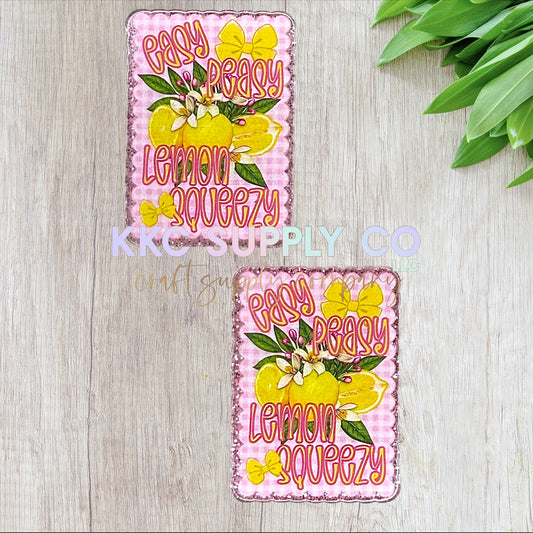 AT342-Easy Peasy Lemon Squeezy-Acrylic Flatback