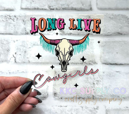 UV16211-Long Live Cowgirls UV DTF Decal