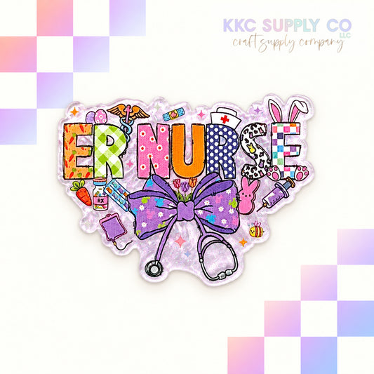 Easter ER Nurse acrylic flatback - KKC Supply Co